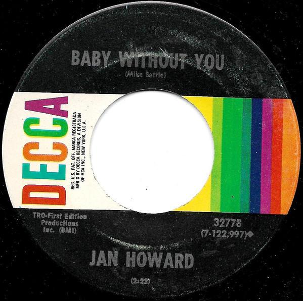 7inch Record JAN HOWARD Baby Without You Marriage Has Rui 32778 Decca 1971 US CountryFolk Used