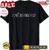 Retro Vintage I Can't But I Know a Guy Funny Christian T-Shirt