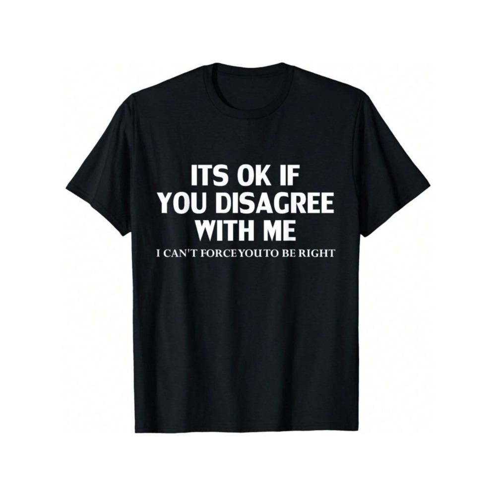 Women s Short Sleeve T Shirt Funny Its Ok If You Disagree with Me Printed Tshirt Soft Fabric Casual Comfortable Women Clothing M