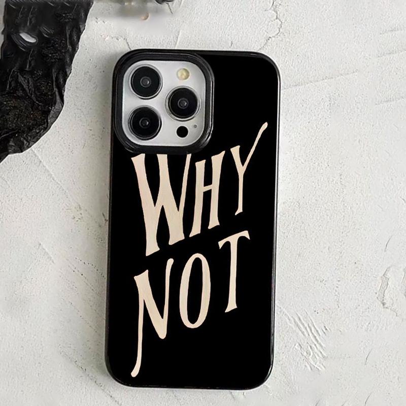 Creative English Letters Why Not Phone Case For iPhone 17 AIR 16 15 14 13 12 11 PRO MAX XR XSMAX MINI 7 8 PLUS Y2K Soft Cover