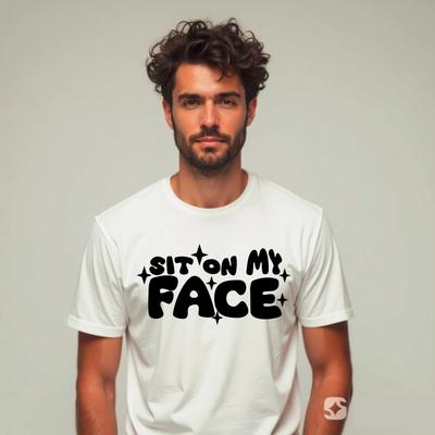 Sit On My Face T-Shirt, Funny Rude Humour Joke Unisex Tee Top
