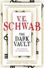 The Dark Vault by V. E. Schwab Paperback Book 9781789090857