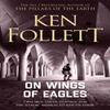 On Wings of Eagles by Ken Follett Paperback Book 9781509862351
