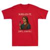 Nailed It Jael 1200 Bc Funny Graphic Humor Saying Quote Vintage Unisexs TShirt