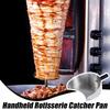 Handheld Meat Catcher Barbecue Shovel For Home Handheld Rotisserie Catcher Pan For Shawarma Machine Doner Kebab Grill