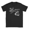 But Why Penguin  TShirts for Unisex  Vintage 100 Cotton Tees Round Collar Short Sleeve T Shirt Printed Clothes