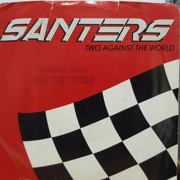 

7inch Record SANTERS Two Against The World SR282 Ready Records 1982 Canada Rock Used