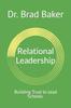 The Relational Leadership : Building Trust To Lead Schools Book