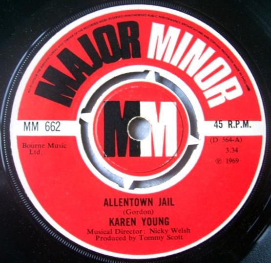 

7inch Record KAREN YOUNG Allentown Jail MM662 MAJOR MINOR 1969 UK Pop Used