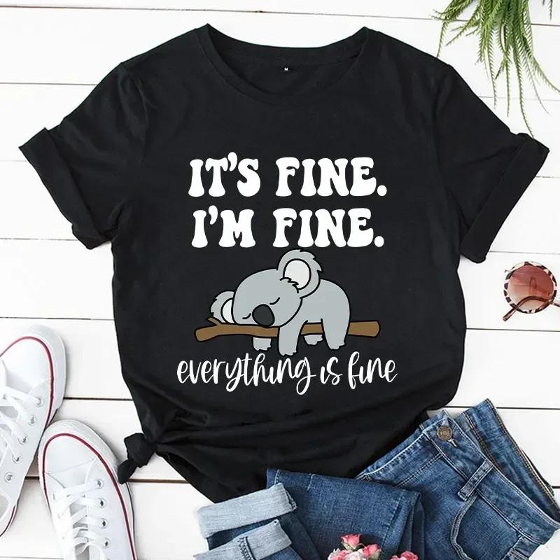 Shirt Its Fine Im Fine Everything Is Fine Cartoon Womens Clothing Womens Fashion Tshirt Koala Print Tops Casual Shortsleeve
