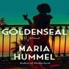 Goldenseal by Maria Hummel Paperback Book 9781640096752
