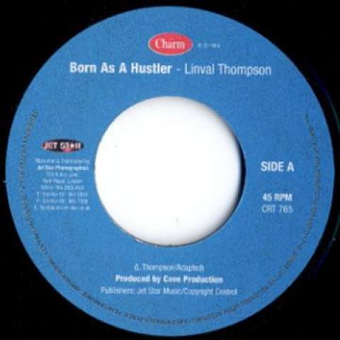 

7inch Record LINVAL THOMPSON / JOHN JUNIOR - Born As A Hustler/Runnings A Yard CRT765 Charm 1999 UK Reggae, Ska & Dub Used