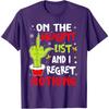 Funny On The List of Naughty and I Regret Nothing Christmas T-Shirt Humorous Santa Claus Xmas Costume Letters Printed Saying Tee