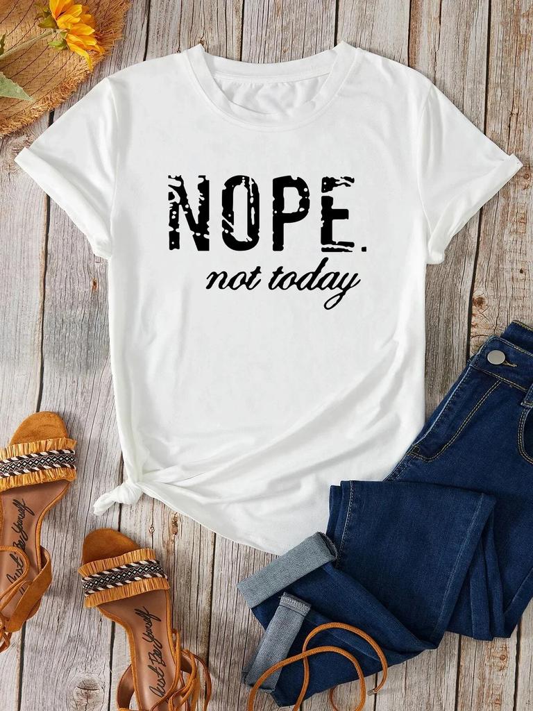 Nope Not Today Plus Size Letter Print Graphic TShirt Cute Short Sleeve Crew Neck Shirt Casual Every Day Tops Womens Clothing