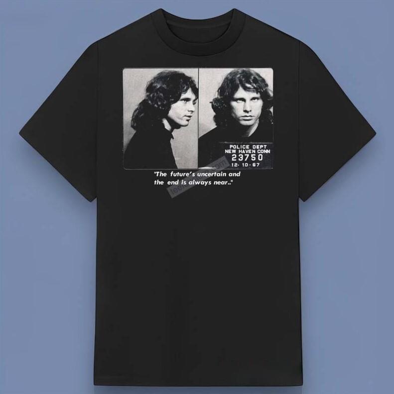 Retro Jim Morrison Mugshot The Futures Uncertain Shirt Holiday Gift Size S-4XL M