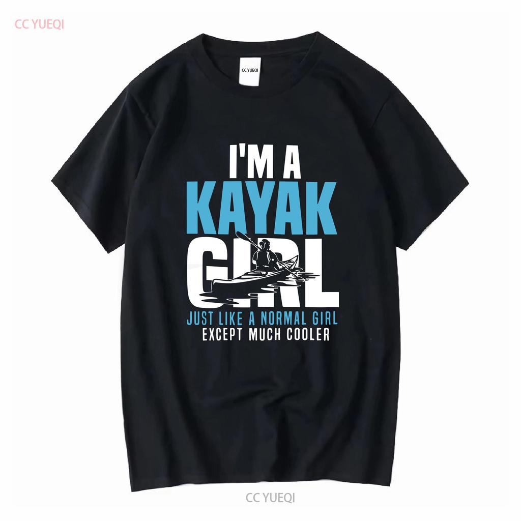 Kayak T Shirt I M A Girl Kayaking LoversGood Quality Size S 5XL Vintage Washed Comfortable Homme Top For Everyday Wear
