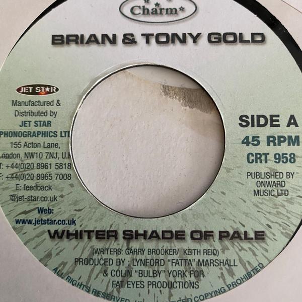 7inch Record BRIAN & TONY GOLD - Whiter Shade Of Pale CRT958 Charm 2001 UK Reggae, Ska & Dub Used