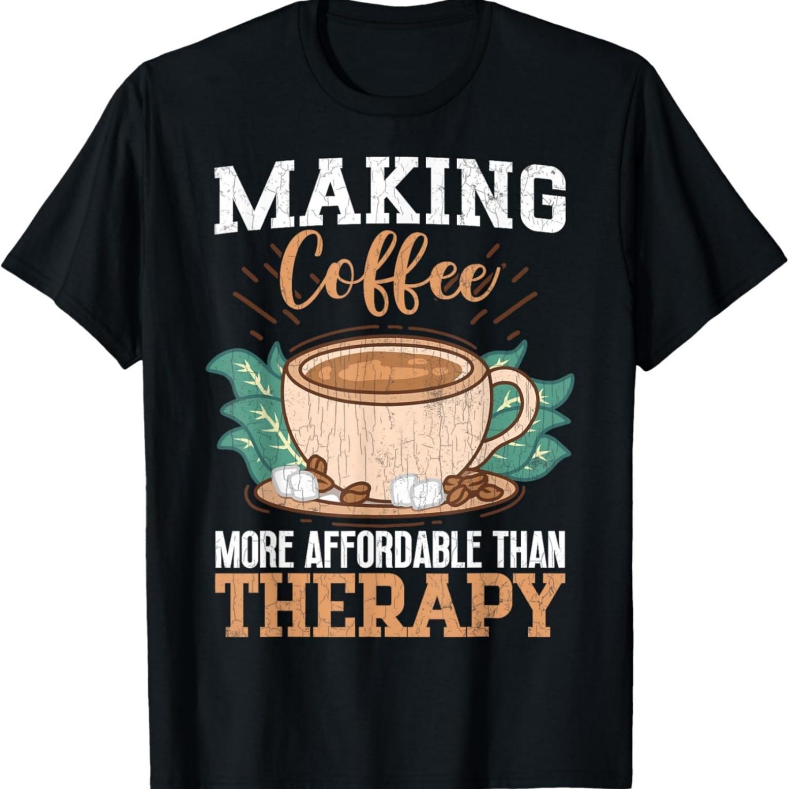 Приготовление кофе - это терапия Забавная футболка с графическим изображением для бариста Кофемашина S