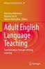 The Adult English Language Teaching : Transformation Through Lifelong Learning : 29 Book