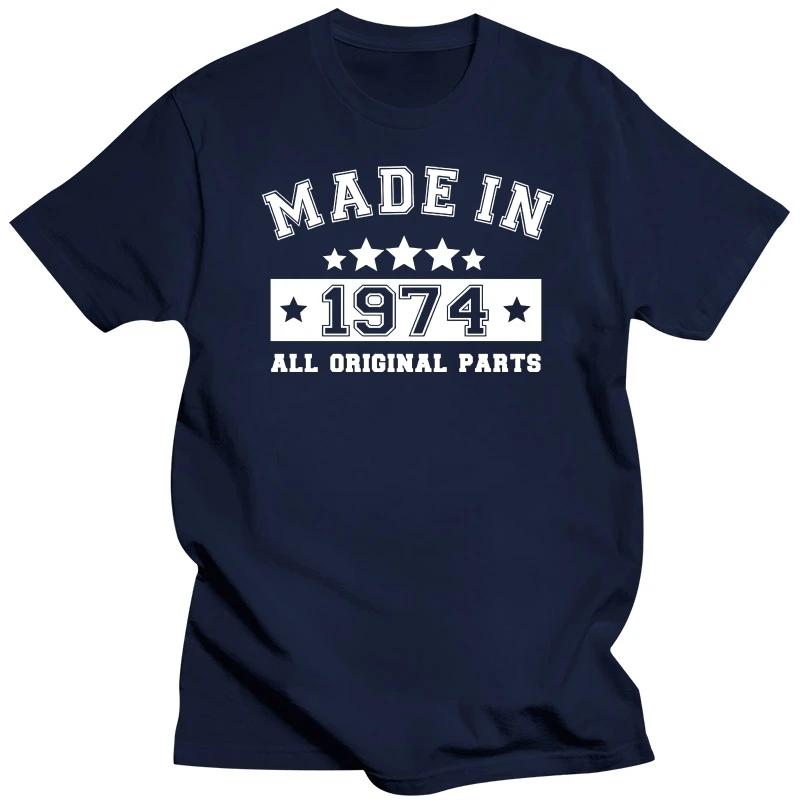Funny Made In 1974 All Original Parts T Shirts Graphic Cotton Streetwear Short Sleeve T-shirt Father Birthday Gift