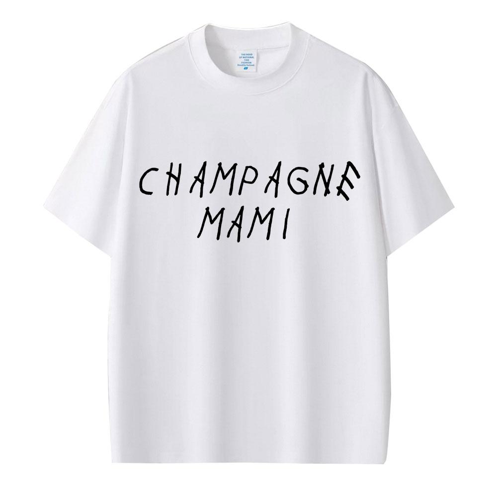 Rapper Drake Champagne Mami T Shirts Fashion Hip Hop Awesome Men Women T-shirt 100% Cotton Oversized T Shirt Gifts