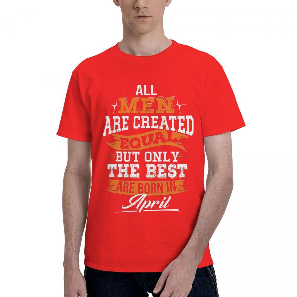 Created Equal But The Best Are Born 100 Cotton Casual Breathable Confortable TShirt Designer Clothes Men Funny Shirt