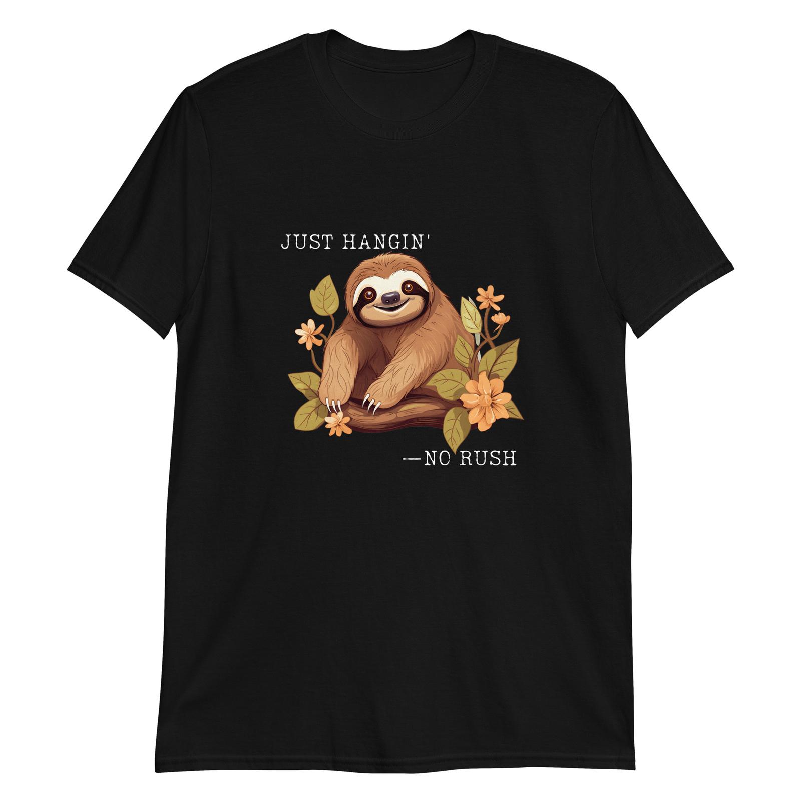 Just Hangin Sloth: No Rush Vibes T-Shirt Mens Womens Tees Top S