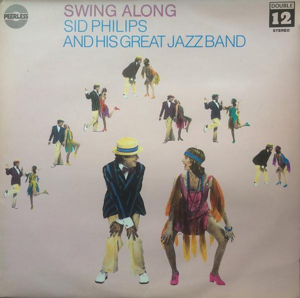 

LP Record SID PHILLIPS BAND - Swing Along DT002 Peerless UK Jazz Used