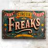 Vintage Circus Freak Decorative Iron Sign Versatile Art for Street Yard Porch Garage Home Cafe Bar Club Shop Restaurant