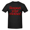 Unisex Tričko s potiskem 'Respect Your Mother' Trendové Vintage Bavlněné Tričko s Kulatým Výstřihem