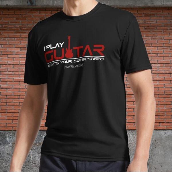 Men s and Women s T-shirts I play guitar, what is your superpower XL