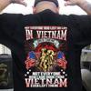 Who Came Home From Vietnam Veterans Ever Left There Unisex Cotton TShirt S5XL