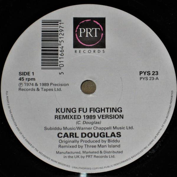 

7inch Record CARL DOUGLAS - Kung Fu Fighting - Remixed 1989 Ver PYS23 PRT 1989 UK Soul/Funk Used