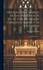 Het Boek Meditaciones Diarias, De Los Mysterios De N.s. Fe, Y De La Vida De Christo N. Señor, Y De Los Santos: Segunda Parte ......