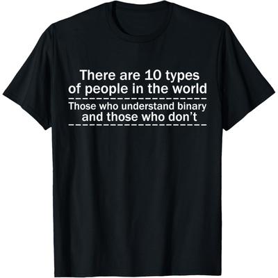 Istnieje 10 rodzajów ludzi System binarny T-shirt