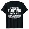 Funny If You're Flirting with Me Please Let Me Know T-shirt Cotton Short Sleeve Gift Men's Clothing Loose Oversized T-shirt Y2K