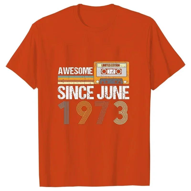 Modetrend Neues T-Shirt Awesome Since June 1973 50. Geburtstag Vintage Juni 1973 Grafik T-Shirt Lässig Harajuku Damen T-Shirt