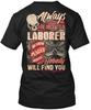 Sarcastic Laborer Always Be Nice To A We Know T-Shirt Made In USA Size S To 5XL
