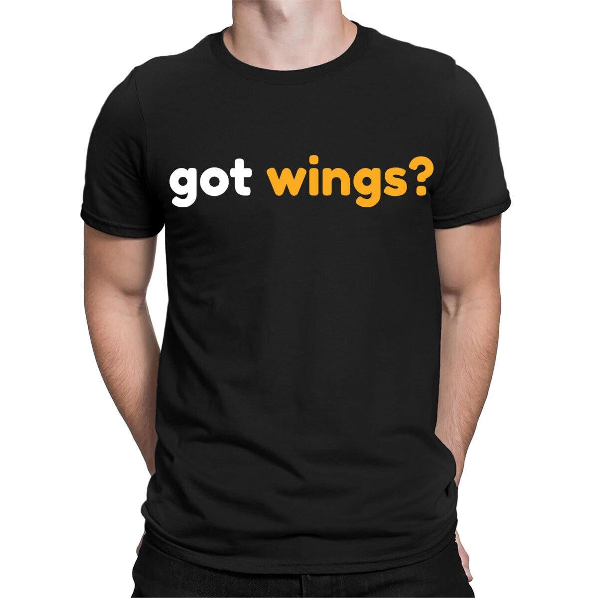 Got Fried Chicken Wings Funny Food Lover Gift Foodie Mens Womens T-Shirts #TA-31 L
