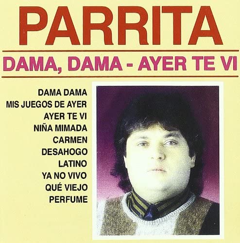 

CD PARRITA - Dama Dama Ayer Te VI Europe Latin Used