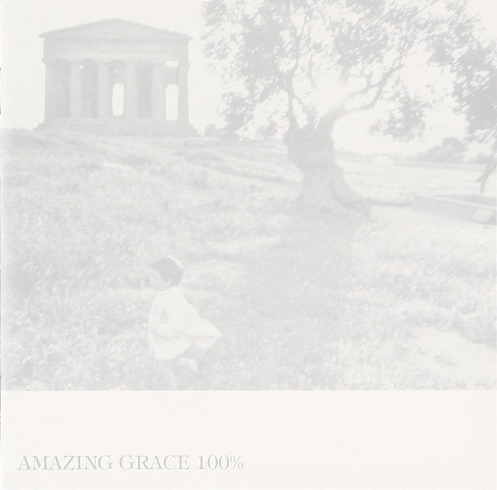 Amazing Grace 100%