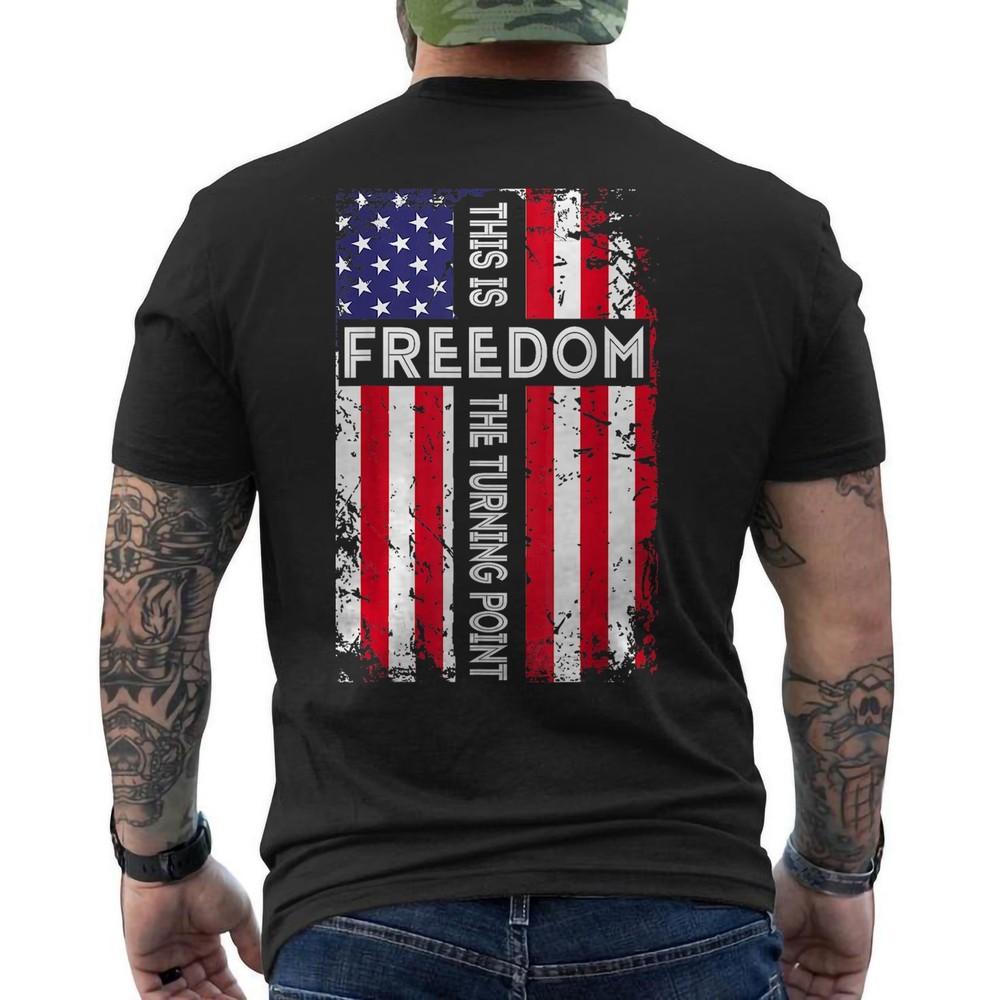

This is The Turning Point American Freedom American Flag ON BACK Unisex T-Shirt XL