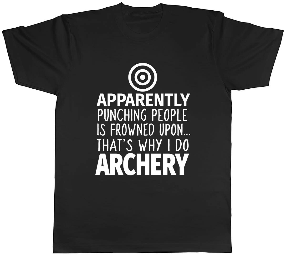 Punching People is Frowned Upon That s Why I Do Archery Mens Unisex T-Shirt Tee L