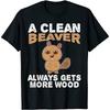Dirty Funny Clean Beaver Wood Unisex T-Shirt