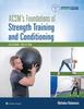 The ACSM's Foundations of Strength Training and Conditioning Book