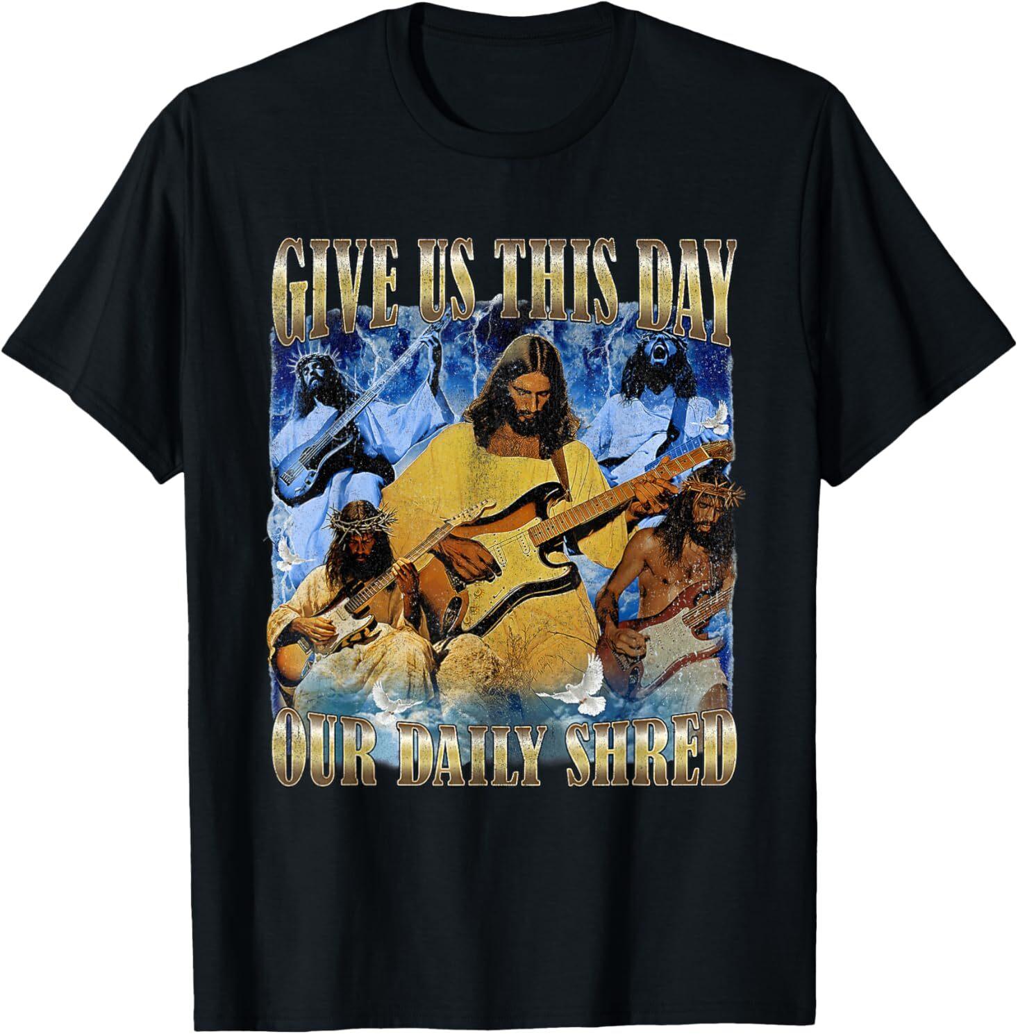 Jesus Music Give Us This Day Our Daily Shred T-Shirt XXL