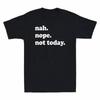 Nah Nope Not Today Funny Gift Vintage Men's Cotton Short Sleeve T-Shirt