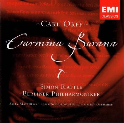 CD CARL ORFF - SIR SIMON RATTLE, BERLI - Carmina Burana 724355788825 EMI Classics 2005 Europa Klassik Gebraucht
