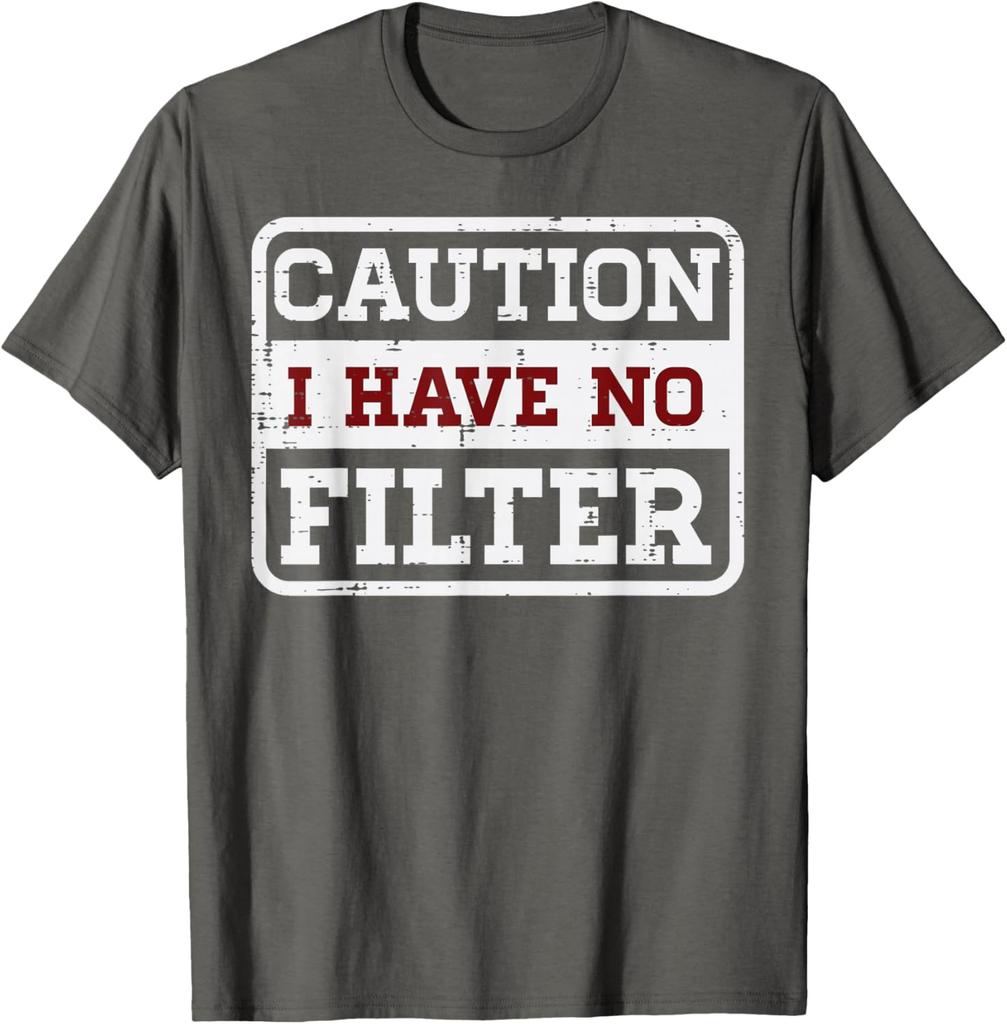 Caution I Have No Filter Sarcastic Graphic Tee Funny Saying Casual Short Sleeve TShirt for Men Women