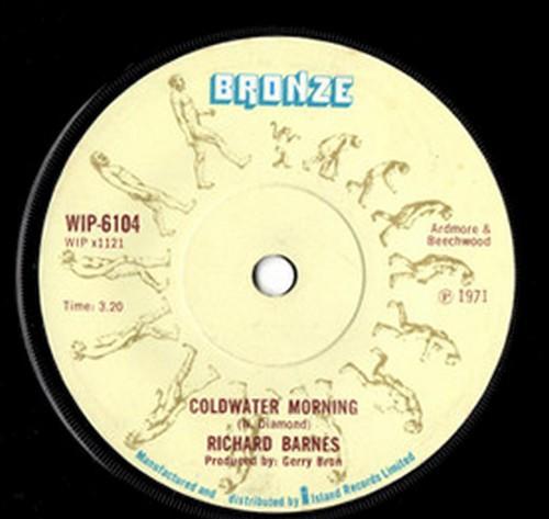 7inch Record RICHARD BARNES - Coldwater Morning WIP6104 Bronze 1971 UK Pop Used